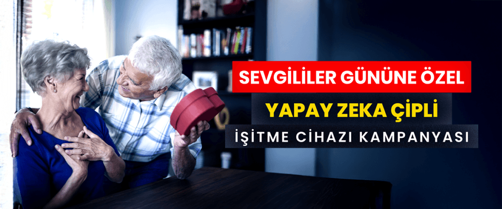 Sevgililer Günü’ne Özel: Yapay Zeka Destekli İşitme Cihazı Fırsatı! 